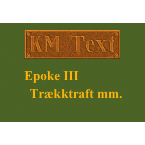 Epoke III - Trkkraft