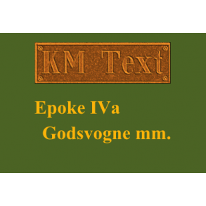 Epoke IVa - Godsvogne